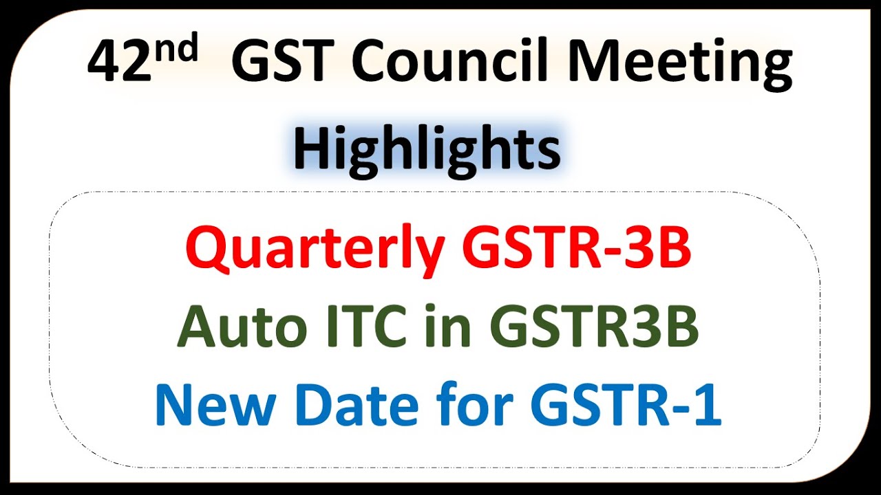 42nd GST Council Meeting Updates